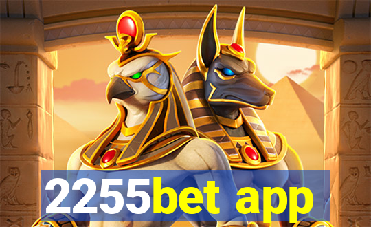 2255bet app